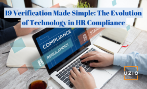 Mastering I9 Compliance: How Technology is Revolutionizing Verification Process