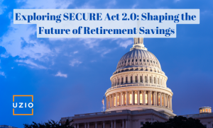 Navigating the Future: A Quick Glance into the SECURE Act 2.0