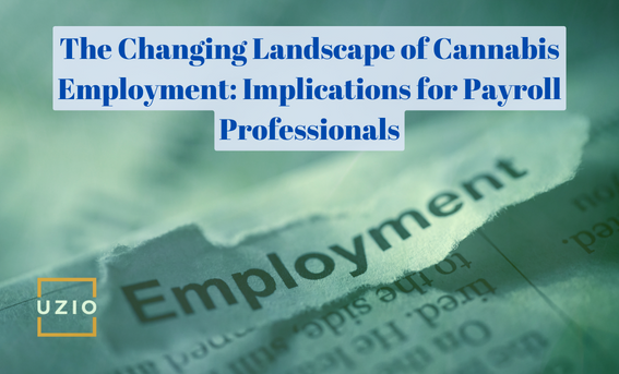 Payroll Management in the Evolving Cannabis Industry