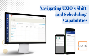 Introduction to UZIO’s Shift and Scheduling Feature