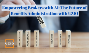Revolutionizing Benefits Administration: How UZIO’s AI-Powered Platform Empowers Brokers