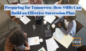 How SMBs Can Build an Effective Succession Plan