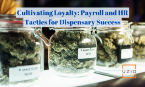 Retaining Top Budtenders: Payroll & HR Tactics for Better Engagement