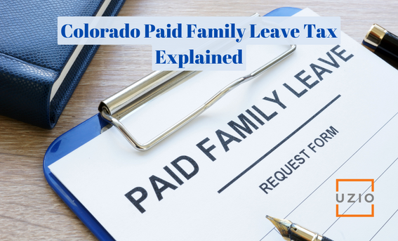 Colorado Paid Family Leave Tax: An Informational Guide